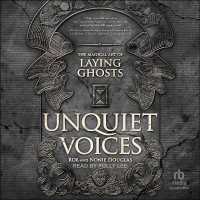 Unquiet Voices : The Magical Art of Laying Ghosts