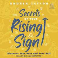 Secrets of Your Rising Sign : Discover Your Past and True Self