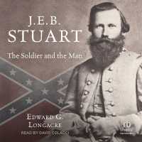 J.E.B. Stuart : The Soldier and the Man