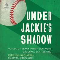 Under Jackie's Shadow : Voices of Black Minor Leaguers Baseball Left Behind