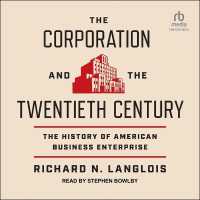 The Corporation and the Twentieth Century : The History of American Business Enterprise