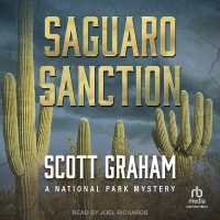 Saguaro Sanction : A National Park Mystery