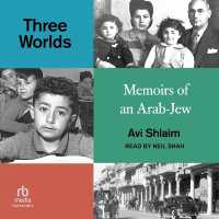 Three Worlds : Memoirs of an Arab-Jew