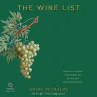 The Wine List : Stories and Tasting Notes Behind the World's Most Remarkable Bottles