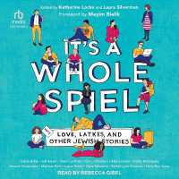 It's a Whole Spiel : Love, Latkes, and Other Jewish Stories