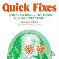 Quick Fixes : Drugs in America from Prohibition to the 21st Century Binge