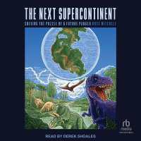 The Next Supercontinent : Solving the Puzzle of a Future Pangea