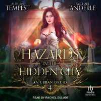 Hazards in the Hidden City (Case Files of an Urban Druid)