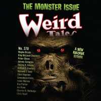 Weird Tales Magazine No. 370 : Monster Issue (Weird Tales Magazine)