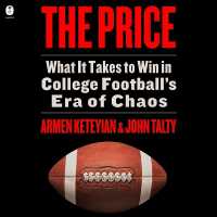 The Price : What It Takes to Win in College Football's Era of Chaos