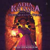 Adia Kelbara and the High Queen's Tomb (Adia Kelbara and the Circle of Shamans)