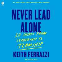 Never Lead Alone : 10 Shifts from Leadership to Teamship