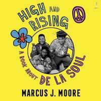 High and Rising : A Book about de la Soul