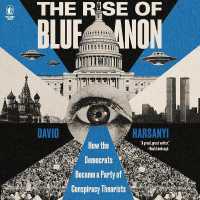 The Rise of Blueanon : How the Democrats Became a Party of Conspiracy Theorists