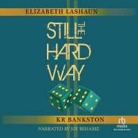 Still the Hard Way (Hard Way)