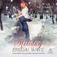 Holiday Bridal Wave : A Forbidden Office Fake Marriage Billionaire Holiday Romance (The Warren Family Holidays)