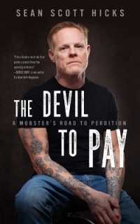 The Devil to Pay : A Mobster's Road to Perdition