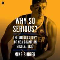 Why So Serious? : The Untold Story of NBA Champion Nikola Jokic