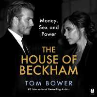 The House of Beckham : Money, Sex and Power