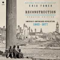 Reconstruction Updated Edition : America's Unfinished Revolution, 1863-1877