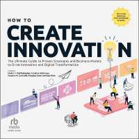 How to Create Innovation : The Ultimate Guide to Proven Strategies and Business Models to Drive Innovation and Digital Transformation
