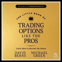 The Little Book of Trading Options Like the Pros : Learn How to Be Profitable in the Options Market