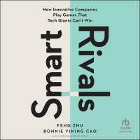 Smart Rivals : How Innovative Companies Play Games That Tech Giants Can't Win