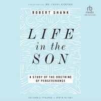 Life in the Son : A Study of the Doctrine of Perseverance