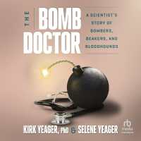 The Bomb Doctor : A Scientist's Story of Bombers, Beakers, and Bloodhounds