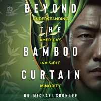 Beyond the Bamboo Curtain : Understanding America's Invisible Minority