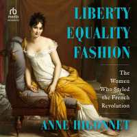 Liberty Equality Fashion : The Women Who Styled the French Revolution