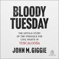 Bloody Tuesday : The Untold Story of the Struggle for Civil Rights in Tuscaloosa