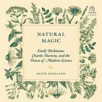Natural Magic : Emily Dickinson, Charles Darwin, and the Dawn of Modern Science