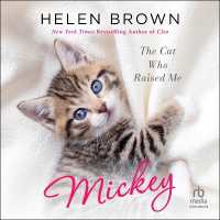 Mickey : The Cat Who Raised Me
