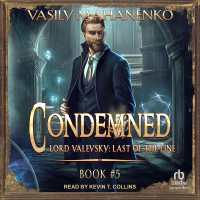Condemned: Book 5 : Lord Valevsky Book #5 (Lord Valevsky: Last of the Line)