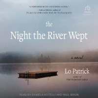 The Night the River Wept
