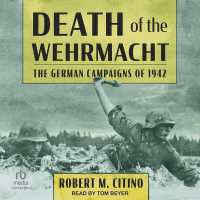 Death of the Wehrmacht : The German Campaigns of 1942