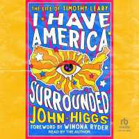 I Have America Surrounded : The Life of Timothy Leary