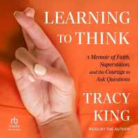 Learning to Think : A Memoir of Faith, Superstition, and the Courage to Ask Questions