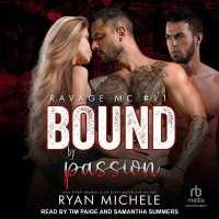 Bound by Passion (Ravage Mc Bound)
