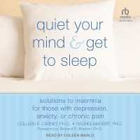 Quiet Your Mind and Get to Sleep : Solutions to Insomnia for Those with Depression, Anxiety, or Chronic Pain (New Harbinger Self-help Workbook)