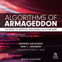 Algorithms of Armageddon : The Impact of Artificial Intelligence on Future Wars