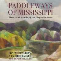 Paddleways of Mississippi : Rivers and People of the Magnolia State