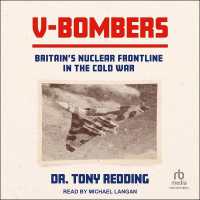 V-Bombers : Britain's Nuclear Frontline in the Cold War