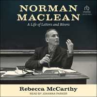 Norman MacLean : A Life of Letters and Rivers
