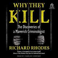 Why They Kill : The Discoveries of a Maverick Criminologist