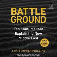 Battleground : 10 Conflicts That Explain the New Middle East