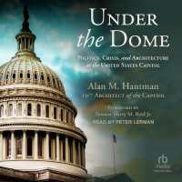 Under the Dome : Politics, Crisis, and Architecture at the United States Capitol