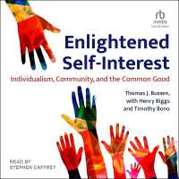 Enlightened Self-Interest : Individualism, Community, and the Common Good