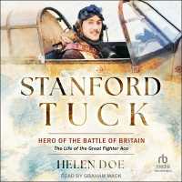 Stanford Tuck : Hero of the Battle of Britain: The Life of the Great Fighter Ace